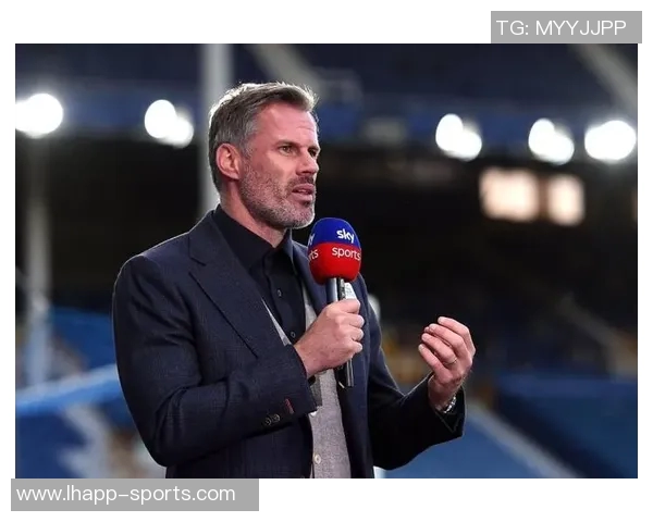 卡拉格呼吁利物浦其他球员崛起依然力挺斯洛特继续执教